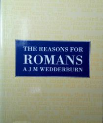 THE REASONS FOR ROMANS 